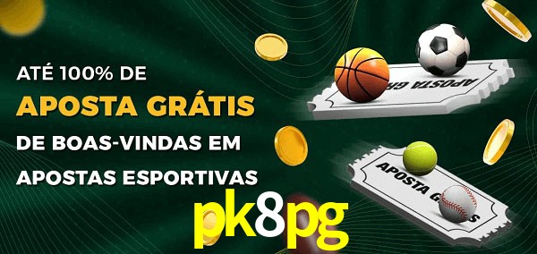 pk8pg Ate 100% de Aposta Gratis